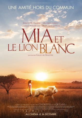 Affiche Mia et le lion blanc